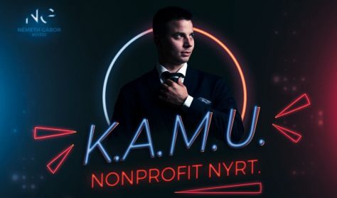 K.A.M.U.- Központi Akkreditált Mágia-Unio nonprofit Nyrt. - Németh Gábor bűvészműsora