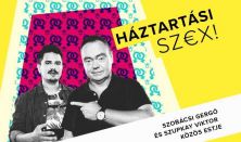 Háztartási sz€x - Párkapcsolat 40-ig és túl // Szobácsi Gergő és Szupkay Viktor közös estje