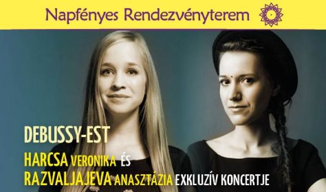 Harcsa Veronika - Razvaljajeva Anasztázia: Debussy-est