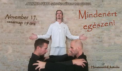TISZTA FÉRFI: MINDENÉRT EGÉSZEN! (színházi előadás) TISZTA FÉRFI: MINDENÉRT EGÉSZEN! (színházi előadás)