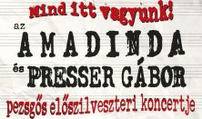 Mind itt vagyunk! Presser Gábor és az Amadinda Előszilveszteri koncertje Mind itt vagyunk! Presser Gábor és az Amadinda Előszilveszteri koncertje