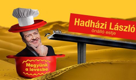 Megyünk a levesbe - Hadházi László önálló estje, műsorvezetők: Lakatos László és Musimbe Dennis