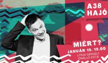 Miért? - Litkai Gergely önálló estje
