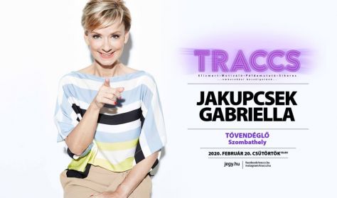 Traccs! Jakupcsek Gabriella