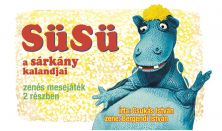 SÜSÜ a sárkány kalandjai- zenés mesejáték 2 részben