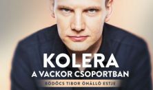 Kolera a Vackor csoportban - Bödőcs Tibor önálló estje, előzenekar: Tóth Edu