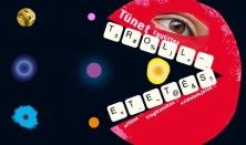 Tünet Együttes: Trolletetés