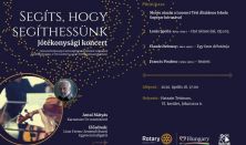 SEGÍTS, HOGY SEGÍTHESSÜNK - Jótékonysági koncert