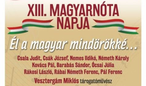 XIII. Magyarnóta napja - Él a magyar mindörökké...