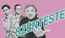 Szenteste – Badár Sándor, Hajdú Balázs, Kőhalmi Zoltán