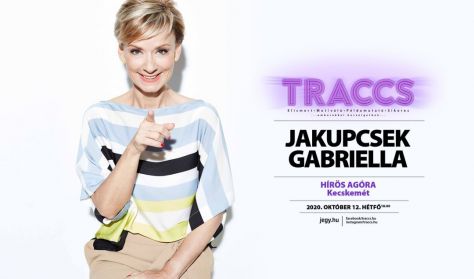 Traccs! Jakupcsek Gabriella Traccs! Jakupcsek Gabriella