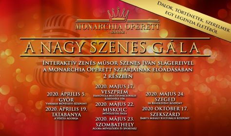 A Nagy Szenes Gála - Interaktív zenés műsor Szenes Iván slágereive A Nagy Szenes Gála - Interaktív zenés műsor Szenes Iván slágereive