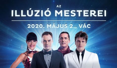 Illúzió Mesterei - Vác Illúzió Mesterei - Vác