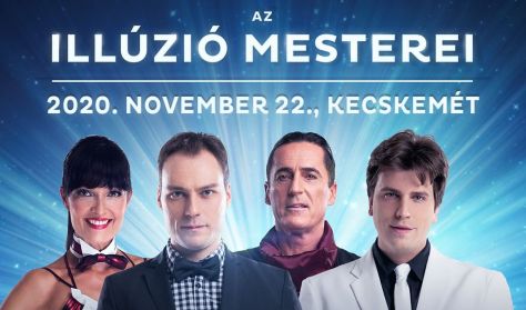 Illúzió Mesterei - Kecskemét Illúzió Mesterei - Kecskemét