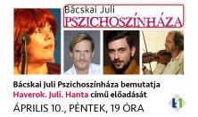 Bácskai Juli Pszichoszínháza // április