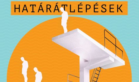 HATÁRÁTLÉPÉSEK - Orlai Produkció HATÁRÁTLÉPÉSEK - Orlai Produkció