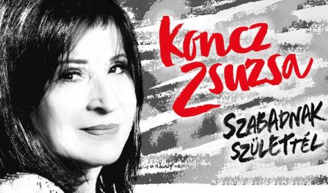 Koncz Zsuzsa - Szabadnak születtél