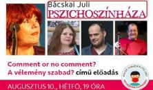 Bácskai Juli Pszichoszínháza //augusztus