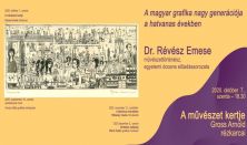 A magyar grafika... - Révész Emese művészettörténész előadása: Gross Arnold rézkarcai