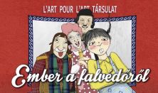 L’ART POUR L’ART: EMBER A FALVÉDŐRŐL