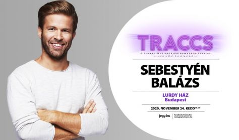 Traccs! Sebestyén Balázs Traccs! Sebestyén Balázs