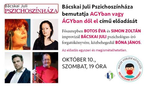 Bácskai Juli Pszichoszínháza //október 10. Bácskai Juli Pszichoszínháza //október 10.