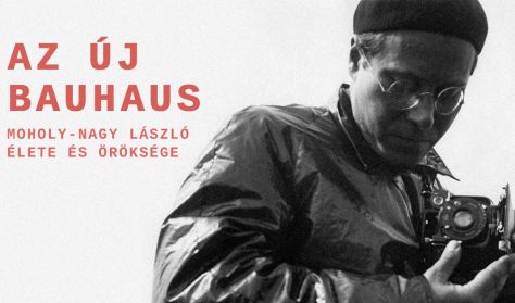 Az új Bauhaus - Moholy-Nagy élete és öröksége Az új Bauhaus - Moholy-Nagy élete és öröksége