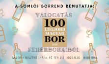A Somlói Borrend bemutatja: Válogatás a 100 Legjobb Magyar Bor 2020 fehérboraiból