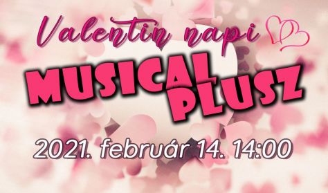 Valentin napi Musicalplusz Valentin napi Musicalplusz