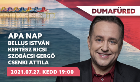 Apa nap - Bellus István, Kertész Ricsi, Szobácsi Gergő, Csenki Attila Apa nap - Bellus István, Kertész Ricsi, Szobácsi Gergő, Csenki Attila