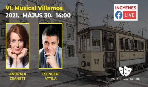 Musical Villamos - Élő online musical műsor Szegedről 14:00-15:00 h