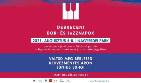 Debreceni Bor- és Jazznapok - Bérlet Debreceni Bor- és Jazznapok - Bérlet