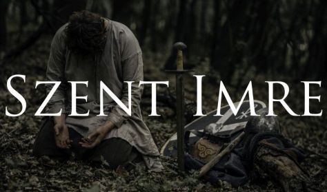 Zsámbéki Nyári Színház - Szent Imre Zsámbéki Nyári Színház - Szent Imre