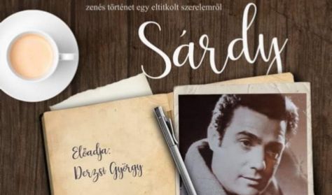 Szerelmem, Sárdy - zenés történet egy eltitkolt szerelemről