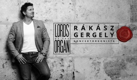 Rákász Gergely - Lords of the Organ - Castle Edition