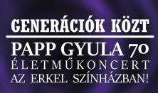 Papp Gyula 70 Életműkoncert