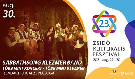 Sabbathsong Klezmer Band - Több mint koncert - Több mint klezmer