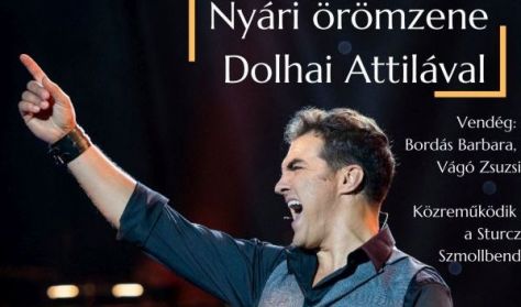 "Nyári örömzene Dolhai Attilával" -  zenekaros koncert