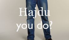 HAJDU YOU DO? - Stand-up show