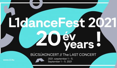 L1danceFest 2021 – 20 év! DÖRGICSE + Bakelit MAC-ban esti előadás