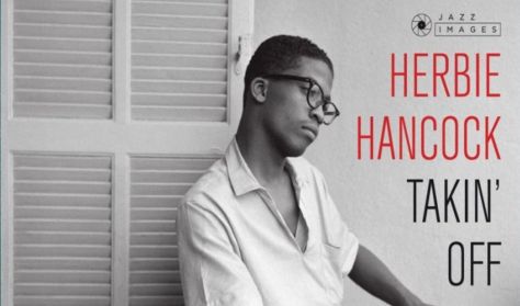 MAO – Legendás albumok / Herbie Hancock: Takin’ Off