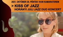 Kiss of jazz: Horányi Juli Jazz duo koncert