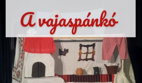 Wekerlei Zsebszínház - A Vajaspánkó Wekerlei Zsebszínház - A Vajaspánkó