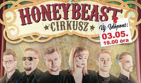 Honeybeast - Cirkusz turné