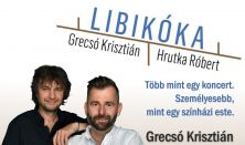 Libikóka - Grecsó Krisztián és Hrutka Róbert zenés pódiumestje