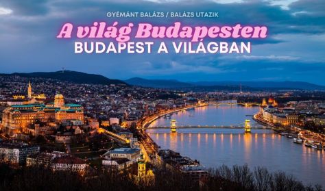 Útibeszámolók - A világ Budapesten, Budapest a világban, Gyémánt Balázs előadása