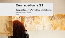 Evangélium 21 - Tárlatvezetés Czapp József református lelkipásztorral