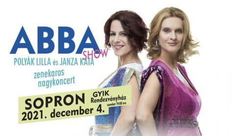 ABBA - Polyák Lilla és Janza Kata Show - zenekaros nagykoncert