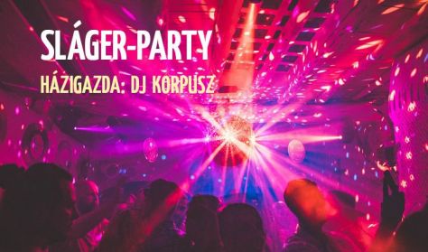 Sláger-party - Házigazda: DJ Korpusz
