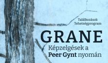 Blaskó Borbála: GRANE – Képzelgések a Peer Gynt nyomán - Bethlen Téri Színház - Attitűd Alapítvány